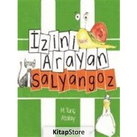 İzini Arayan Salyangoz - M. Tunç Atalay