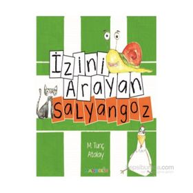 İzini Arayan Salyangoz - M. Tunç Atalay