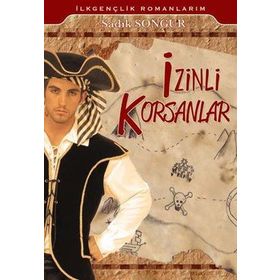 İzinli Korsanlar - Sadık Songur