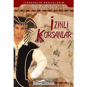 İzinli Korsanlar - Sadık Songur