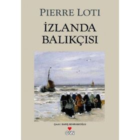 İZLANDA BALIKÇISI - PIERRE LOTI (ISBN:9789753853170)
