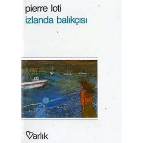 İZLANDA BALIKÇISI - PIERRE LOTI (ISBN:9789753853170)