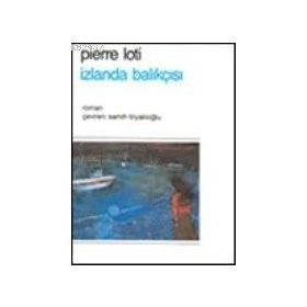 İZLANDA BALIKÇISI - PIERRE LOTI (ISBN:9789754340389)