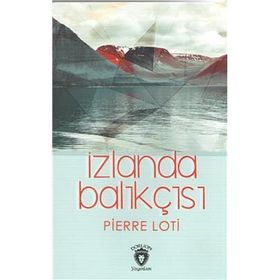 İZLANDA BALIKÇISI - PIERRE LOTI (ISBN:9789754340389)