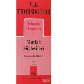 İzlanda Oyunları 2 - Mutfak Söyleşileri - Vala Thorsdottir