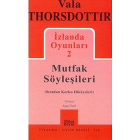 İzlanda Oyunları 2 - Mutfak Söyleşileri - Vala Thorsdottir
