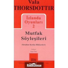 İzlanda Oyunları 2 - Mutfak Söyleşileri - Vala Thorsdottir