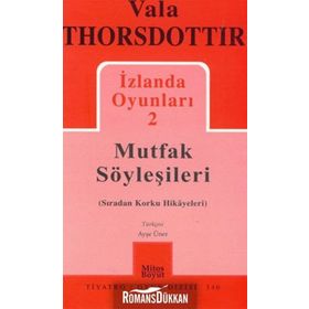 İzlanda Oyunları 2 - Mutfak Söyleşileri - Vala Thorsdottir