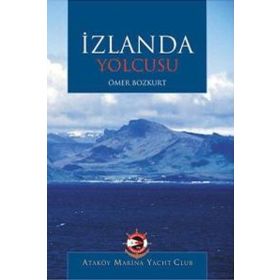 İZLANDA YOLCUSU - ÖMER BOZKURT