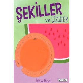 İzle ve Hisset-Şekiller ve Çizgiler - Kolektif