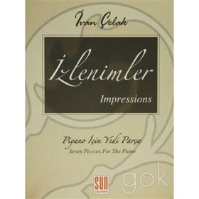 İzlenimler - Impressions Piyano İçin Yedi Parça - Ivan Çelak