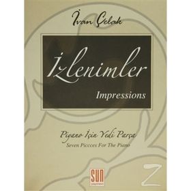 İzlenimler - Impressions Piyano İçin Yedi Parça - Ivan Çelak