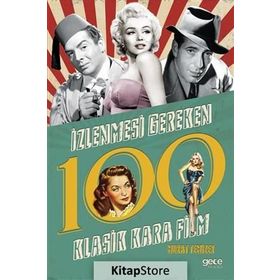 İzlenmesi Gereken 100 Klasik Kara Film - Murat Temizer