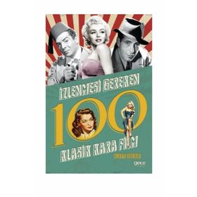 İzlenmesi Gereken 100 Klasik Kara Film - Murat Temizer