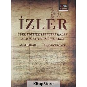İZLER - MERAL BAHAR;İZZET YÜCETOKER