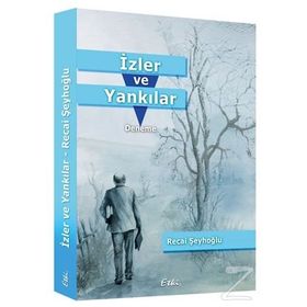 İzler ve Yankılar - Recai Şeyhoğlu