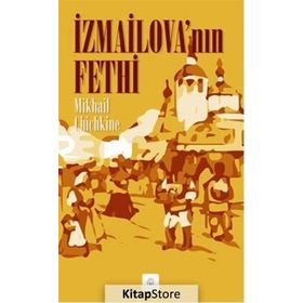 İzmailovanın Fethi - Mikhail Chichkine