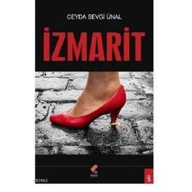 İzmarit - Ceyda Sevgi Ünal