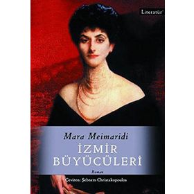 İZMİR BÜYÜCÜLERİ - MARA MEIMARIDI
