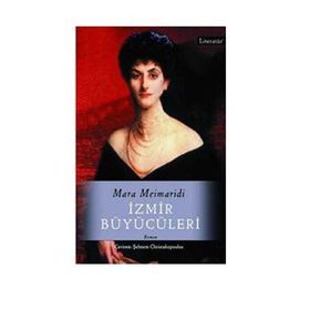 İZMİR BÜYÜCÜLERİ - MARA MEIMARIDI