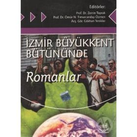 İZMİR BÜYÜKKENT BÜTÜNÜNDE ROMANLAR - KOLEKTIF
