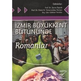 İZMİR BÜYÜKKENT BÜTÜNÜNDE ROMANLAR - KOLEKTIF