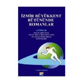 İzmir Büyükkent Bütününde Romanlar - Prof. Dr. Ömür N. T. Özmen Alper Yağlıdere Gökhan Teknikler Zerrin Toprak Karaman