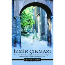 İzmir Çıkmazı - Charles Thoma
