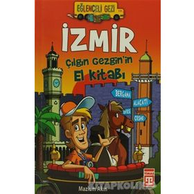 İZMIR ÇILGIN GEZGIN'IN EL KITABI - MAZLUM AKIN