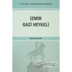 İzmir Gazi Heykeli - Mevlüt Çelebi
