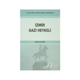 İzmir Gazi Heykeli - Mevlüt Çelebi