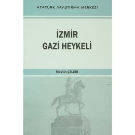 İzmir Gazi Heykeli - Mevlüt Çelebi
