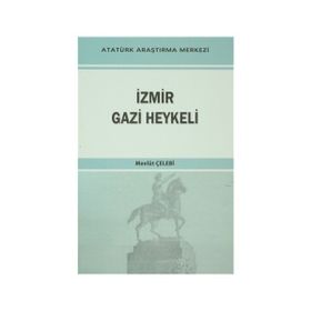 İzmir Gazi Heykeli - Mevlüt Çelebi
