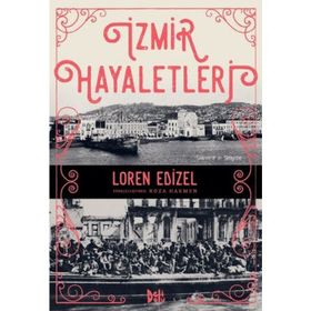 İzmir Hayaletleri - Loren Edızel