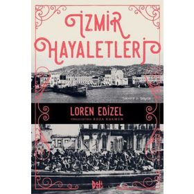 İzmir Hayaletleri - Loren Edızel