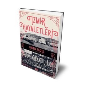 İzmir Hayaletleri - Loren Edızel