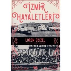 İzmir Hayaletleri - Loren Edızel