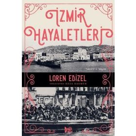 İzmir Hayaletleri - Loren Edızel