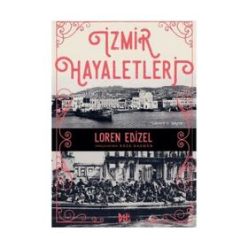 İzmir Hayaletleri - Loren Edızel