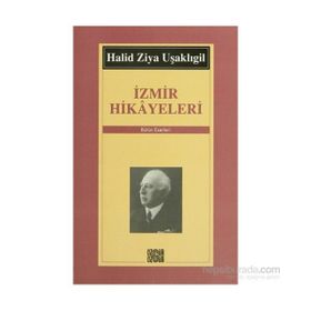 İZMİR HIKAYELERI - HALID ZIYA UŞAKLIGİL