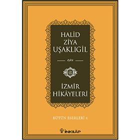 İzmir Hikayeleri - halit ziya usakligil