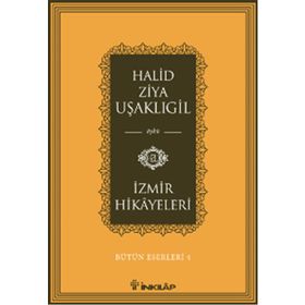 İzmir Hikayeleri - halit ziya usakligil