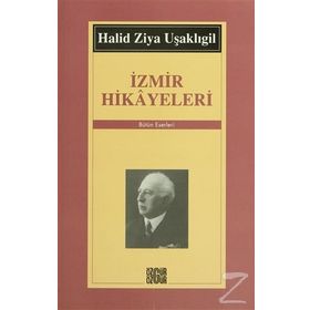 İzmir Hikayeleri - halit ziya usakligil