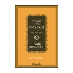 İzmir Hikayeleri - halit ziya usakligil