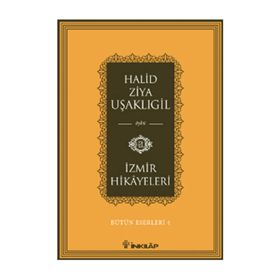 İzmir Hikayeleri - halit ziya usakligil