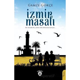 İzmir Masalı Gamze Gökçe Dorlion Yayınevi