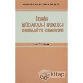 İzmir Müdafaa-i Hukuk-ı Osmaniye Cemiyeti - İzzet Öztoprak