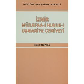 İzmir Müdafaa-i Hukuk-ı Osmaniye Cemiyeti - İzzet Öztoprak