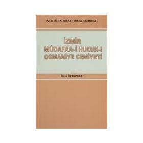 İzmir Müdafaa-i Hukuk-ı Osmaniye Cemiyeti - İzzet Öztoprak