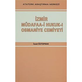 İzmir Müdafaa-i Hukuk-ı Osmaniye Cemiyeti - İzzet Öztoprak